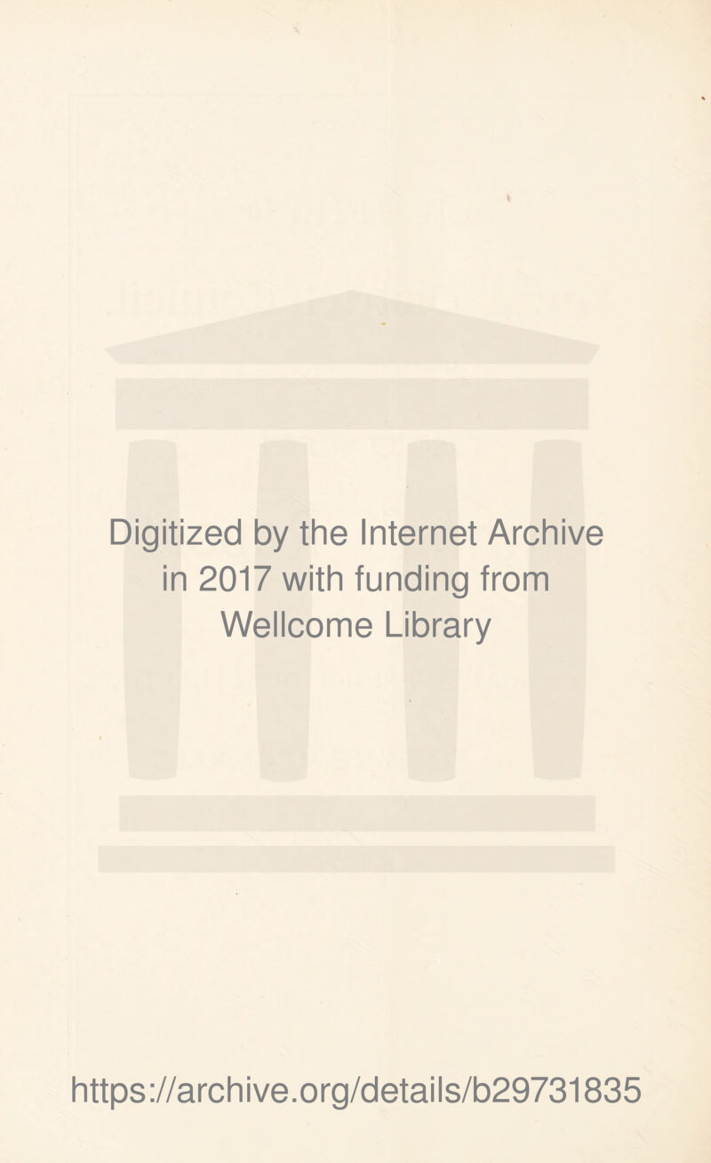 Digitized by the Internet Archive in 2017 with funding from Wellcome Library https://archive.org/details/b29731835