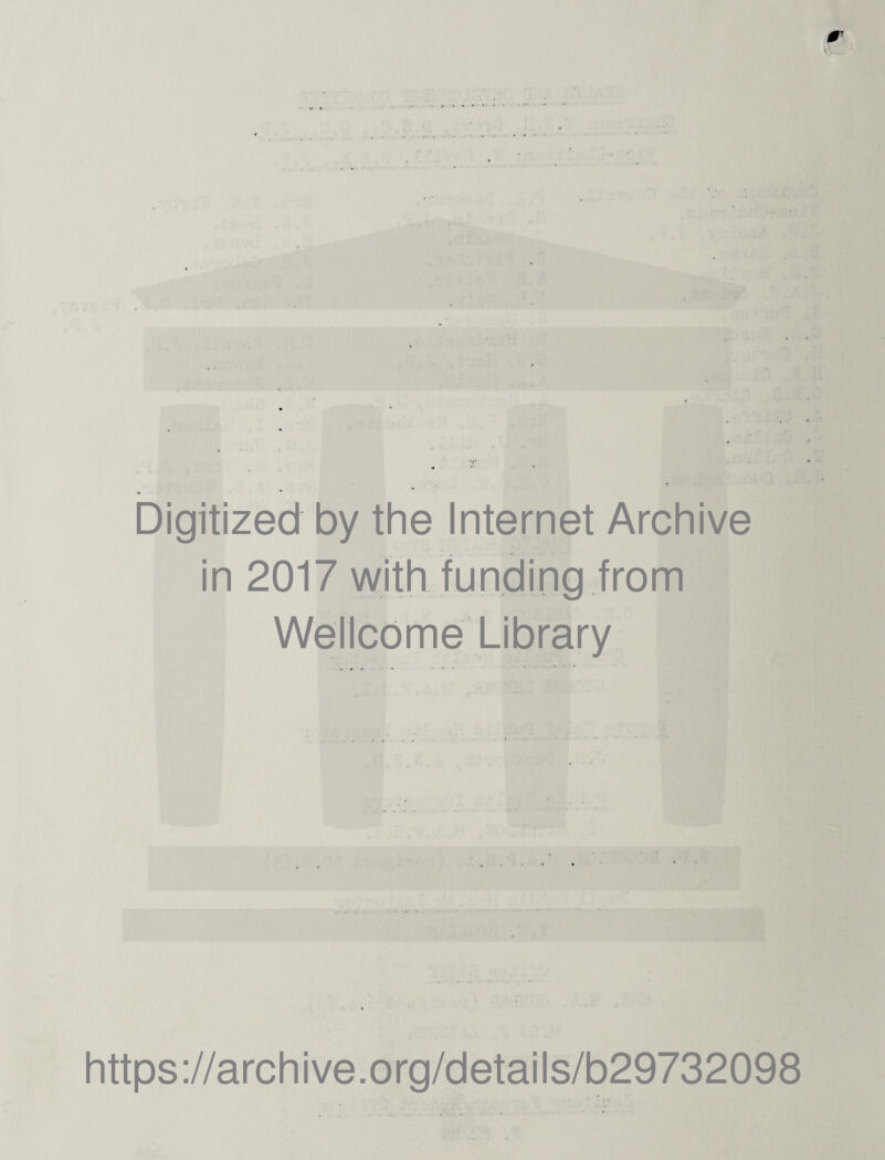 Digitized by the Internet Archive in 2017 with funding from Wellcome Library https://archive.org/details/b29732098