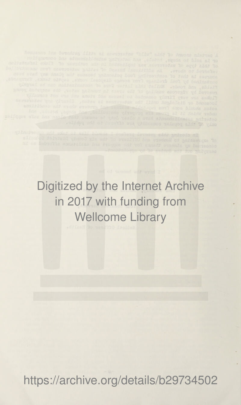 Digitized by the Internet Archive in 2017 with funding from Wellcome Library https://archive.org/details/b29734502