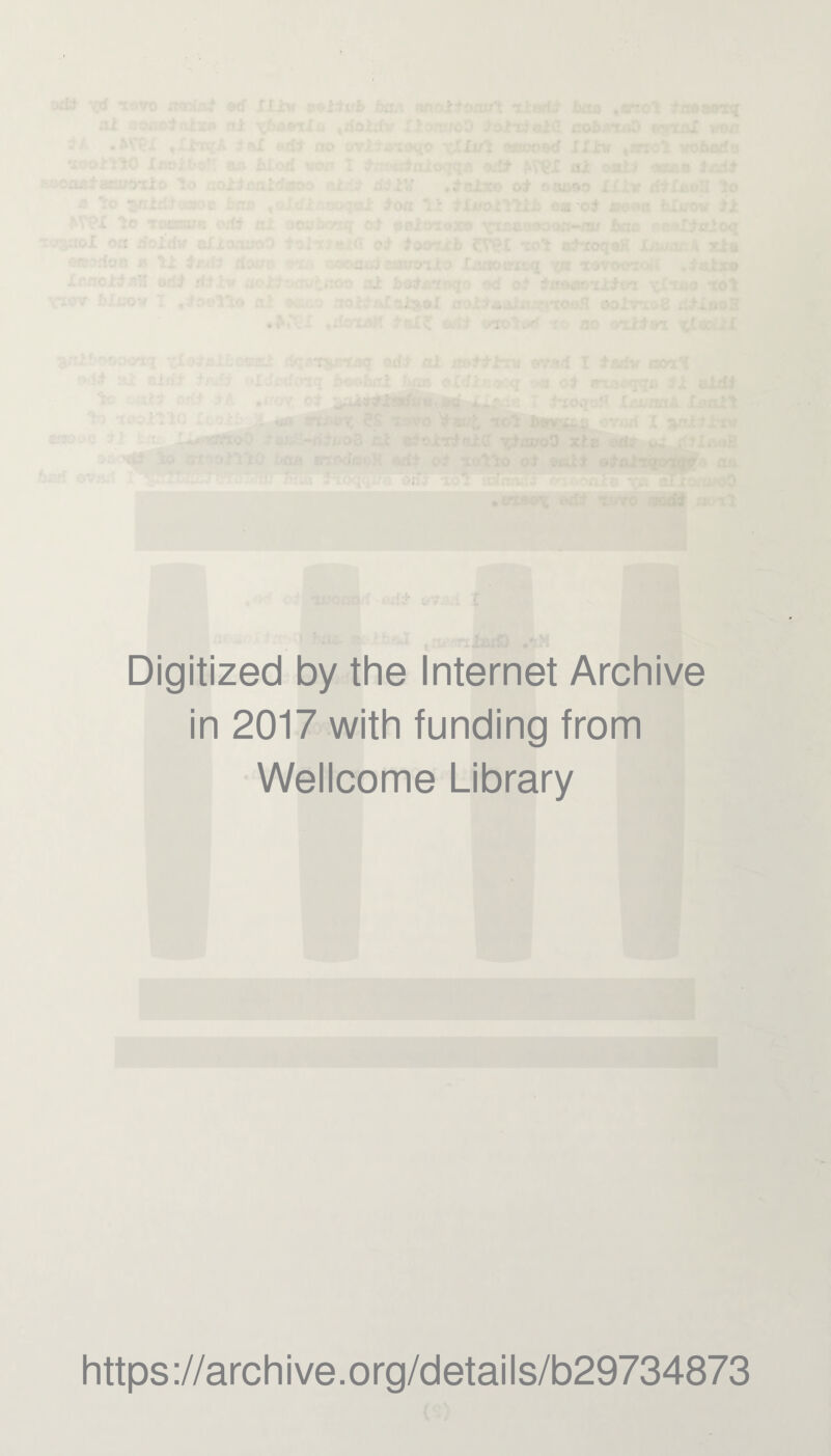 . . Digitized by the Internet Archive in 2017 with funding from Wellcome Library https ://arch i ve. o rg/detai Is/b29734873