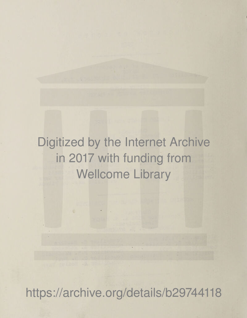 Digitized by the Internet Archive in 2017 with funding from Wellcome Library