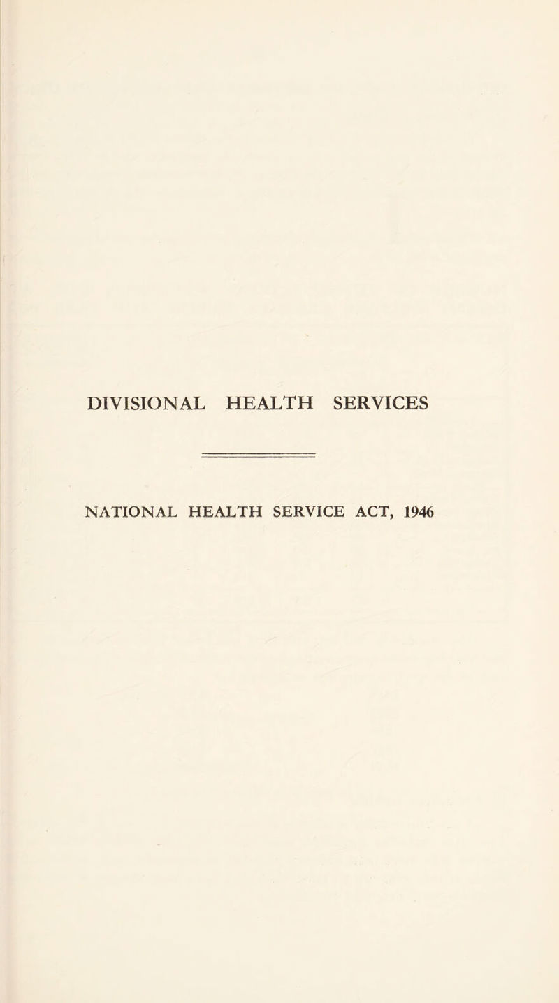 DIVISIONAL HEALTH SERVICES