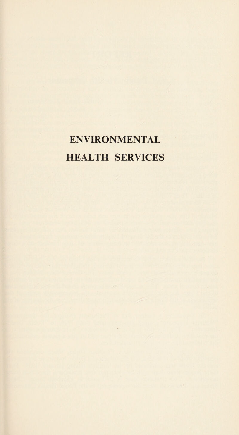 ENVIRONMENTAL HEALTH SERVICES
