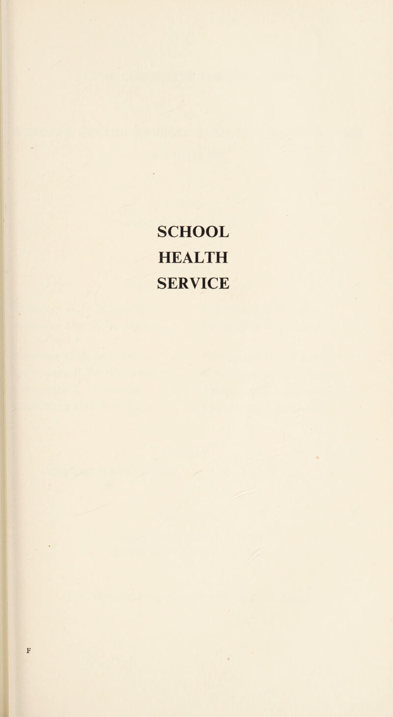 SCHOOL HEALTH SERVICE