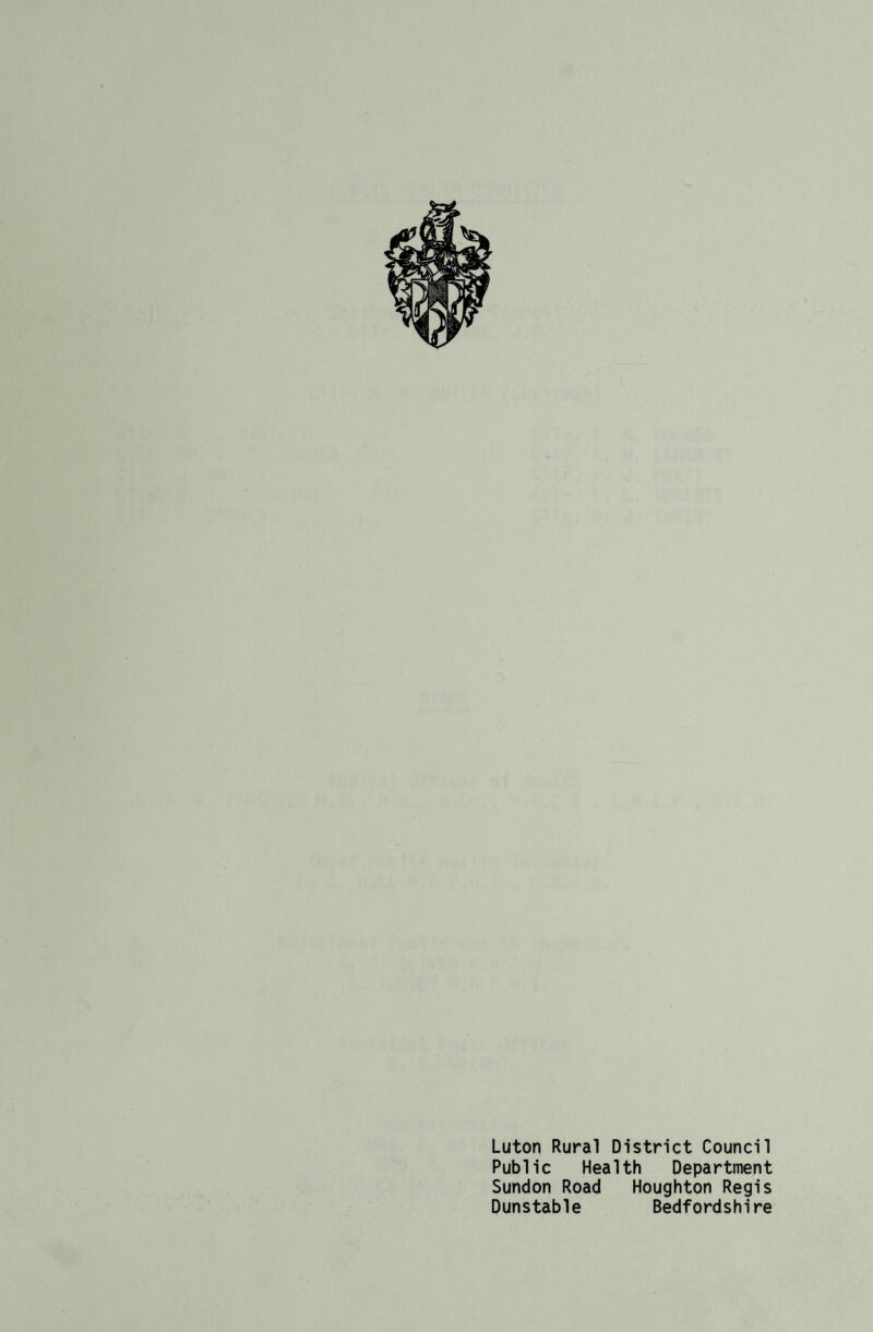 Luton Rural District Council Public Health Department Sundon Road Houghton Regis Dunstable Bedfordshire