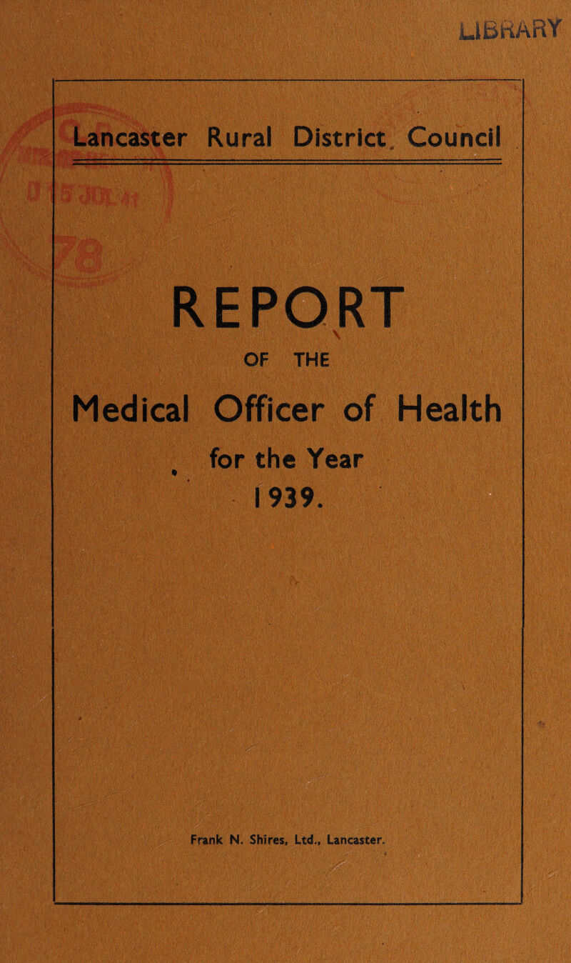 REPORT V OF THE Medical Officer of Health for the Year 1939.