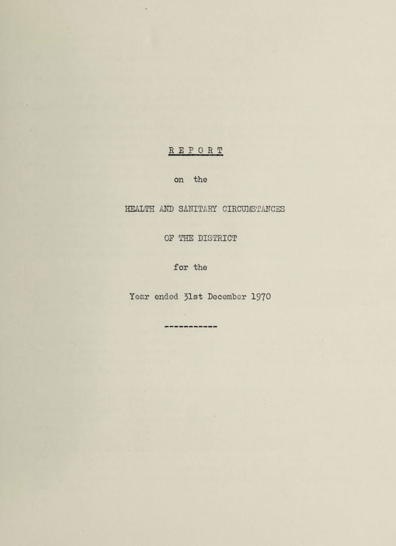 OF THE DISTRICT for the