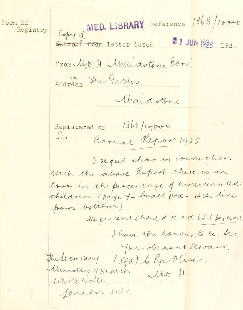 ?orti 22 Registry; IVIED. LIDRABY Heference Cvf^f i4 l. /‘JTTn letter dat eo ijL % J/ triwo \ Prom fir }| ^AbCU z c^ipLc- o *i m 192 VC l Address —'/\Jo (\\ /I <yt^y JL j Registered on iHh/i I ^ f'M' n f■ h*s. ^ _._— — - j T~C^^lA U UaH/I^ ,yt^ju AiAj^K ^ t^U On ft, Aj ^Ovt^r Oi^ ^ f A— Arv-^&-X^L -p Eh£s - ^61 <^rv4 iAyvt( ^ ft! pl-^K. C S ■ i P*~^ <x^vf y(Ar^ Ay# n^Hx-y £o ( <^--7 ^-jfX-^A^-i /Oim -^/ ^ I'LLstat t/\ ■ /{jTky^A^yK^v^AX- y \ ^AA^r J-l.-