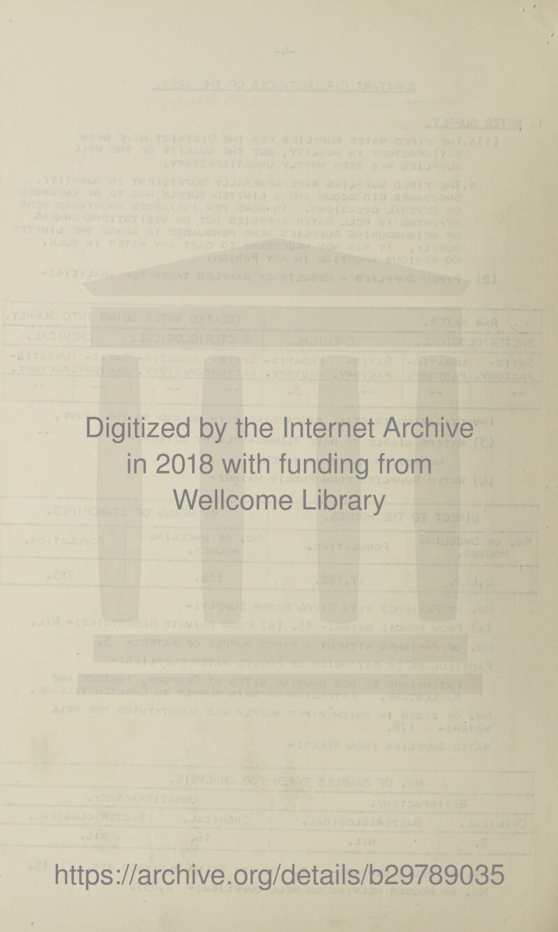 Digitized by the Internet Archive in 2018 with funding from Wellcome Library https://archive.org/details/b29789035