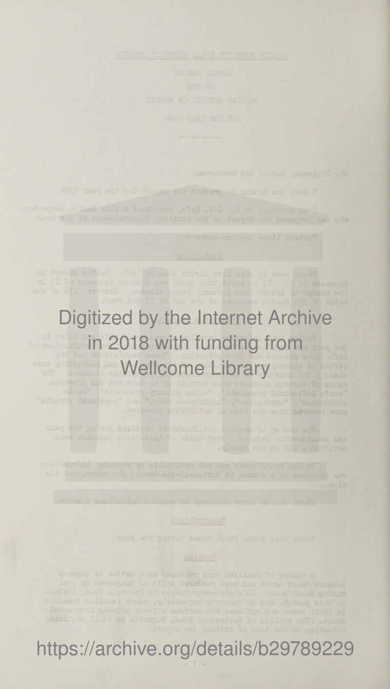 Digitized by the Internet Archive in 2018 with funding from Wellcome Library https://archive.org/details/b29789229