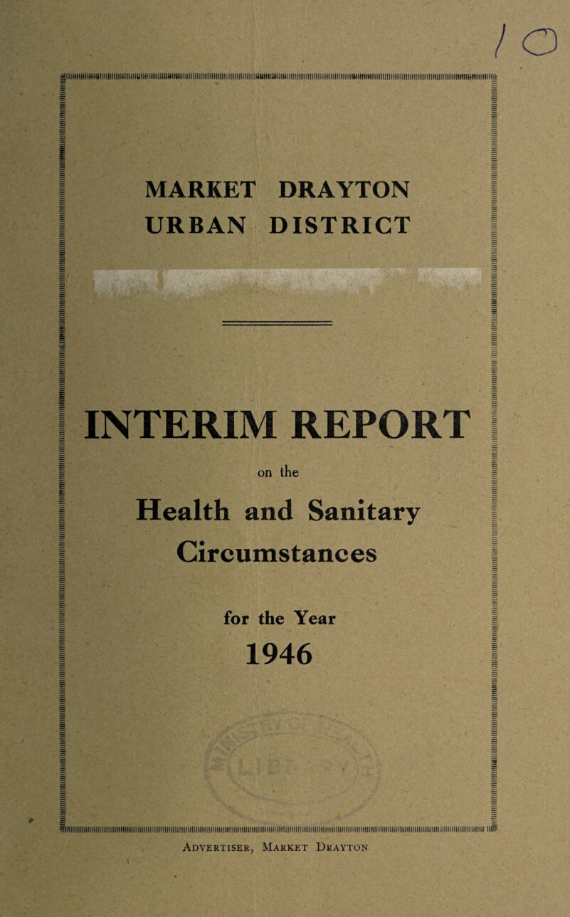 ^IIIIIIIIIIIIIIIIMlIlinilllllllllHHMtlllllllllllllllllUlllllllllllllllllllllllllilillllllllllllllllllllllllllllllltlllllllHIIMmillllllllilllllllllllllllUHIItllllllllllllllllllllllllllllilllllllllllim^^^^ MARKET DRAYTON URBAN DISTRICT INTERIM REPORT on the Health and Sanitary Circumstances for the Year 1946 lilt? Advertiser, Market Drayton iiiiiiiiiiiiiiiiiiiiiiiiiiiiiiiiMiiiiiiiiiiiiiiiiiiiiiiiiiiiiiiiiiimmiiiiiiiiiiiiiiiiiiiiiiiiiiiiiiiiiiiiiiiiiiiiiiiiiiiiiiiiHiiiiiiiiiiiiiiiiiiiiiiiiiiiiiiiiiiiiiiiiiiiiiiiiiiiiiiiiiiiiiiiiiiiiiiiiiiiiiiiiiiiiiiiiiiiiiiiiiiiiiiiiiiiiiiiiiin