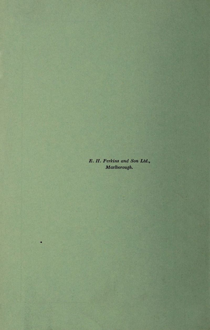 E. II. Perkins and Son Ltd., Marlborough.