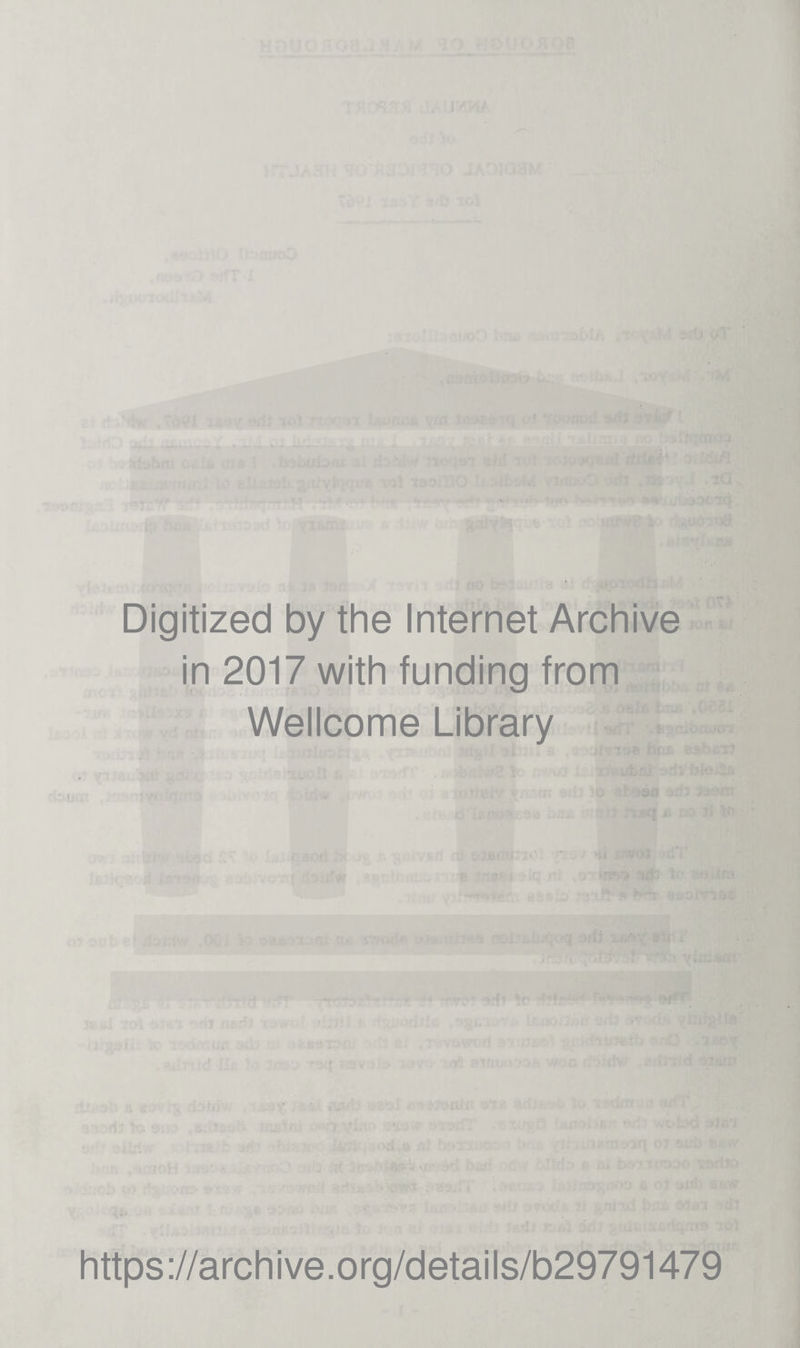 Digitized by the Internet Archive in 2017 with funding from Wellcome Library