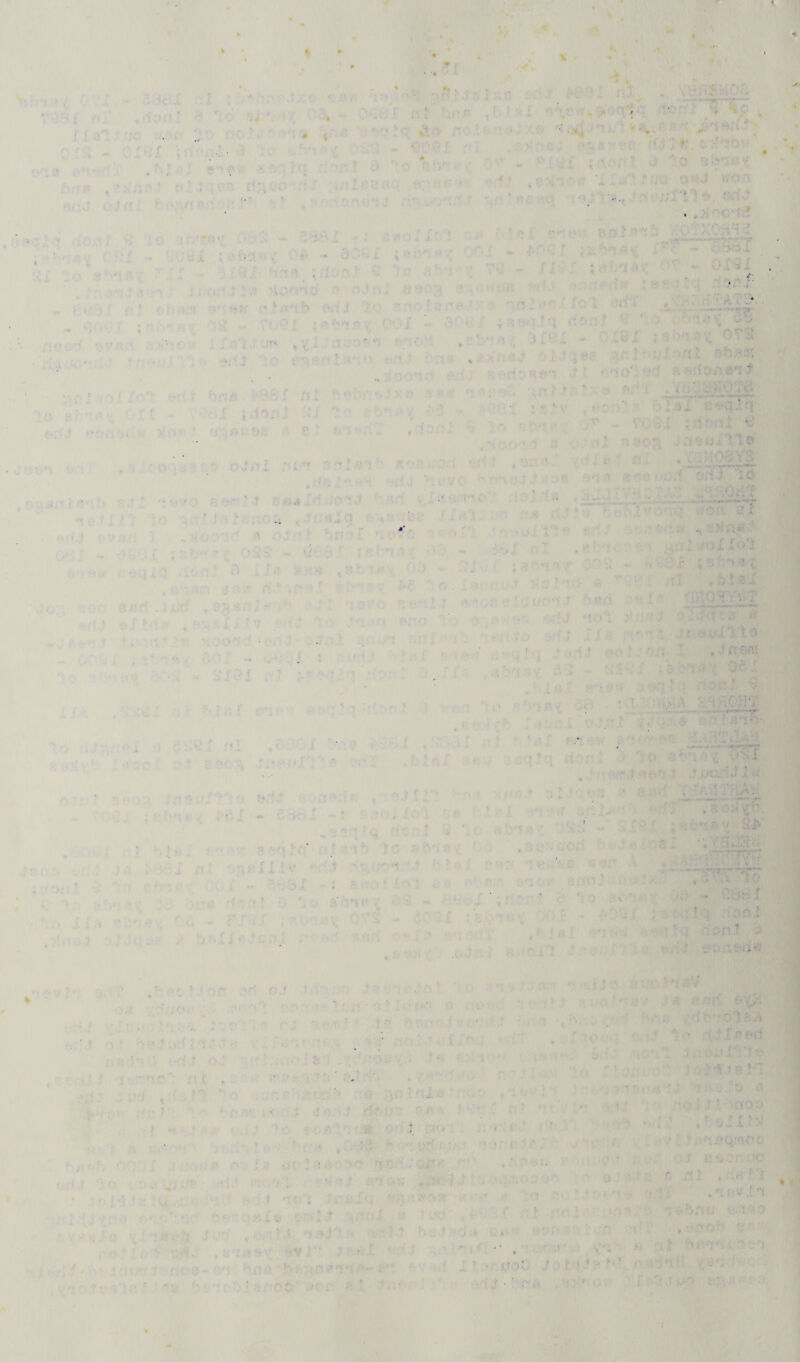 -jt -H 'vr?^^i'r<.? nX^ •■ -/a -7 .. r^Zi’T i-i ^i,-.>» ^bUi it'TiX '♦ ‘<0 ^ i i o'>' I-' f o ..’.A .lioit : ■■;c , r.r . , '• r-.; ^ iC’ -  ^■'^'‘^■. ''‘ I , ' J I v.. < l V. - . '„ ■ ^ ' N  O''.;.' .^v.;''’ oci.* ' ' •' • ^ T-' :';•'<.''v*t: 51 •-i I '.u 0} it I ('7 V , / r H : 1 ,7 n V' '■ ^ 'Jo '! •*'»■• ~ w/''irj‘c ■: ■>■ v.v. r^<r v;-:iX -i* - ^ *• •:o ^- .: • : i:9.f- : V'i - rr ;. ..'>_- Ol^I ■ . . . i * V r* O.t.O., >5003 ;7 . o;<!'; t!.* • , V'1; •[ . ~\ ... i - •> . - >. . ^ f. . - - * , • •‘v \ -trs / rI'S ■■*rif‘'f *, '/ . . .j'ioo'td! ► i.iV'f 77-?; o>/«nb fviij ao ’‘ ‘‘'^^ ::r:JXAiA^ - '. *;bi' . ■'. 7:/ : 'i'’ 7”'! V' V .'•; .■'. ■;:.i n-! ;•: v. ? ‘ 0 ..n''ii^'ii 05- I* 'I ■ .,, '.! /■*. <'*w .'4 -s » ,.,If,-.-' ... r r ni *■: ^ r, :!: - ■ -i ''7 , O'* ''O'■ ii'•' *' OJi'’.l .■'li*'' 'i '5 ■' ^■'‘i,'': •,'T'^'j Of / * .fr:.:;0Ci ,.rf;*iIo .i/nji. ; ^ ' . .. ± fTi. ......** « i i’ XX « 0. * , \ 'ah'T. 0T> o .f-stqef? . :j iO'I OcJ y.titior^Q^i f- .•7^1' Aihc<lV^OXi!i^ ' c* « 1 *■ t' »* ' • 'T ’ / 4 “A f‘> 13 b'S ‘ V V - ?o ;> 1 jil.o.fO n .1 <: -.' t1 i ■'. 30 j rro 0III.8 ■n « » /• . . • ■ it ■ V • OS ■VI''' a I; 'i s...o.i^o;0 l6 l.i »ll f *. ^ **• W ..i. A': 7 ; i ■ ; ' . 0 ' !-i i . . ^ ^ . 1 J ; 7 0'. . .. ><0 7T'' i>SC1^ Slfo '•. . ,. .7; ., -ib'.L i:.o?; -- vo'7 ,' ■ j o ; O'M;* •. 73 *C’ ,:7.i.'' <X < I*'' A-.f 'i t7 ■''•■ '•, ■'-* , 9 '. A.T', •> .’, .'■ (7 ^ r af''-'. ;!xf , •'. •■ ■•' . ■;/ .1 ^V . :o* \ \ ■' .,'0 7 ; ■. / ; • 7 .- o / i\i •. r ♦. , f » ■V’^-O. - .1 ^■' f ■• • 1 .. . 7 ♦ i > ■ V ■ ; A '•>■ ' .1 *• v* ! ■;• f 0-: •■ .: ' r. . ' ' .■/ : t-' 1 -■ - ► pf _; *■( f 'i h 7^1 -7 • ■ , f. j > ‘ '’ y’’ i ^ ,.' --W ( : i' .(9 r p’ ■'i i- '.'■; ' '7 ' t'V:' ri.Ii f .rA'Avv .,' .' , f ' ^ f ' 'Y 1 V J A 4 •. ••- • ' - Ai io'I f 7 v ':* - d • • Av ■' f > O & ,1 4 ¥-^ * t. Ai X , . f.. ■ A*;; \.-, t) c.' '■ ' .. oro ? '•*■ i ^ -uA-- “ ; •■ i ;; , '-O • ;A J oo't ;.t/ oIJ'qj-.a A •; ,3 0 yi; X i '! '■ o'i .' f sif.ul'l't0 A.'*.Ti <?-•'■! ,;oA : ' .. . ♦ ^ *: i -. ■ . « ''•>V v/.> '*'•» • -iCTt^A 061 ' ■ ' >'< *' ?•' * ' ^ ^ I / < *■' r f*' •> A J * ,C-; . 703 .> - ,j .. t, ^ '' .V J, ■ 1 J , ■'-, V, il 1 ; ' ;■.' ''. '}'ifi^, • * '*!' ■' .>'■/ o* A_ i ■■ ■<.- f- ' 7 :j 7. : ' o *' \ i *'<. j'l -■ a'Tov ' ^ r . ., ,- ■ J'. .:. .>0 ;?AHT.'a7 *: , b.' ':o usi . ■* vw I 1 lfc.:''f.J; i *'f . . ( ,■ ■■,♦ 'i ‘ ' ■ <■:: ;• ^‘Vu TH'A ' ??'f 'O Of ...'ri.x • ■ -■ i^I'U ; ^ jr^- ;•;' tb 'X 0 o b-n*.. ' or- o ■ ■■. ''/'.I '•v ■'.*■■' ■•':• •■;. A - ‘ f •■; • . •■ ^ 1 ^ 0*'>r'’. . o k r ••' , . -7 . , - ..*'■. i f' ?. ■- «•-' k ^ :>!.: A . > i .» II ;'f ’. • •-■'.; ' •• r.' . ■ ?!'0.’. i o ' •.■.■ ..' ■ ■ ■ ■': • '., i - ovb.^ ■-; ■' ’ -■ 0 'w o :v ■* •''‘' .'I r'i' • 73 0''3 - X'U • ■' oil :' '- if' ' - '; ’.'•' A . . 071 ,• ; .(>J 0 : f< fiiio,' •.■'.;;a- ,:^\<.i> lO ;• 3;,,. ... •■ .. ■; - OBSi x‘ *0 S' -f • ” ''' f r 10o I A i«.r 0t< ■•A.) '.lOfJ,? 3 il X'':'bv '-AS yoneiii? , > ( or* 'A f!.; .t O C'vf'1 ■ ' ''/ '•'' * •: -73 J-.'' fi >.’->.1'J‘'• '. , ..r.-.7-- ■•■•'■ O j 'OO'I o -'O- • ••; .'O''t;> .'• -M f’OA f»V; ■' ■■ '■ .'7 •..■7 . v'.A'i- f''f O'i iS /•' .*:3 A'7 t .(A;-7 J ■' .'.1 • ;• > . • ;■ ,<''■ ‘ ' 0 1 > i  ..r fo .0 A: ! ■' ' ' ••7 ] 0,.* 7 0 ' ;i A « f; i ..,; .- ;-Oi:'.: - * ^3 ■s , , ' '.• '.a.'.. V.7 '- ''•/•; r ■ fi {; ^ . r o-'i ' oi? 'A. . ,' 7 . Ao. n^i.io'' ‘>0 ;A.A:' 0 vci A' -”'■’ ■ , ... J, \y, ^ v.j, ; q j r . 1 fc ' V •'■' V ! ,7 ■ . M 'A r ' ’■' r‘ ^ P/ ; 'to,'/ fUo;'.’ o,r-s f ••M. ' f M ' , •i ''7 ; ■■,'.• »'JJ ': '■.'it' X J'*'* . ,’. rA'A fA',' t. ■; 7 0 ,:AvJ3 ,r ■ •■ ,0’^ (■ :.'.' ’>0f ('?f3 J’■ ,,'-r; '■ • V • ' -■'i ' 1 r>- I0 lO *7Of .'or'' ^’'' Is'A3 .'' ■;i If 7r-’f o-'.o' ': '■ 7M ' w.‘. ^ ‘3 0 ; .-7 ■'' '.' 'A> a'. ’ ^^^7' iAX 'iro X 7 ' -.'O ■ *''- ; r .. ^ J k yt, r ‘ ,;'.:A'.0 Oi>A'^7 , O-M '■• . .? ■• ■j - ■ .0-7 oor;^'. .7 7 rivj”; ' ■''■*• - 'i '7.t'!A t'OArP'io/’- gw . ■.• . i ^ 0‘{ ■. ^ ■? V 7t'i-'’. • ' *.' '' 0. 7 : ff.< 00 ' ..o : •?} * ' • 7 J • L'T'^j .o:'* • '• 1 * '.nrf-iinoc ■ 1 MO r , ’O r. rl . J.' AlbVlOl r X 3'0 ! ■.'• i. o,;tOO 7- ;.f IJOA ,•'; h t bys^'fox ' , O ojo \l ^'kJO 'fo' i r .'.'.s.s-'7 i'A