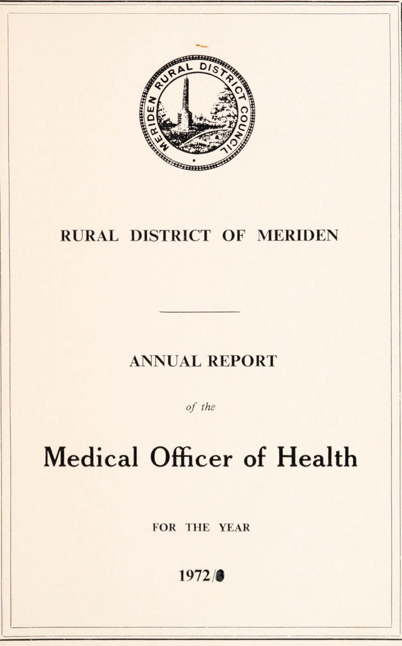 ANNUAL REPORT of the Medical Officer of Health FOR THE YEAR 1972/$