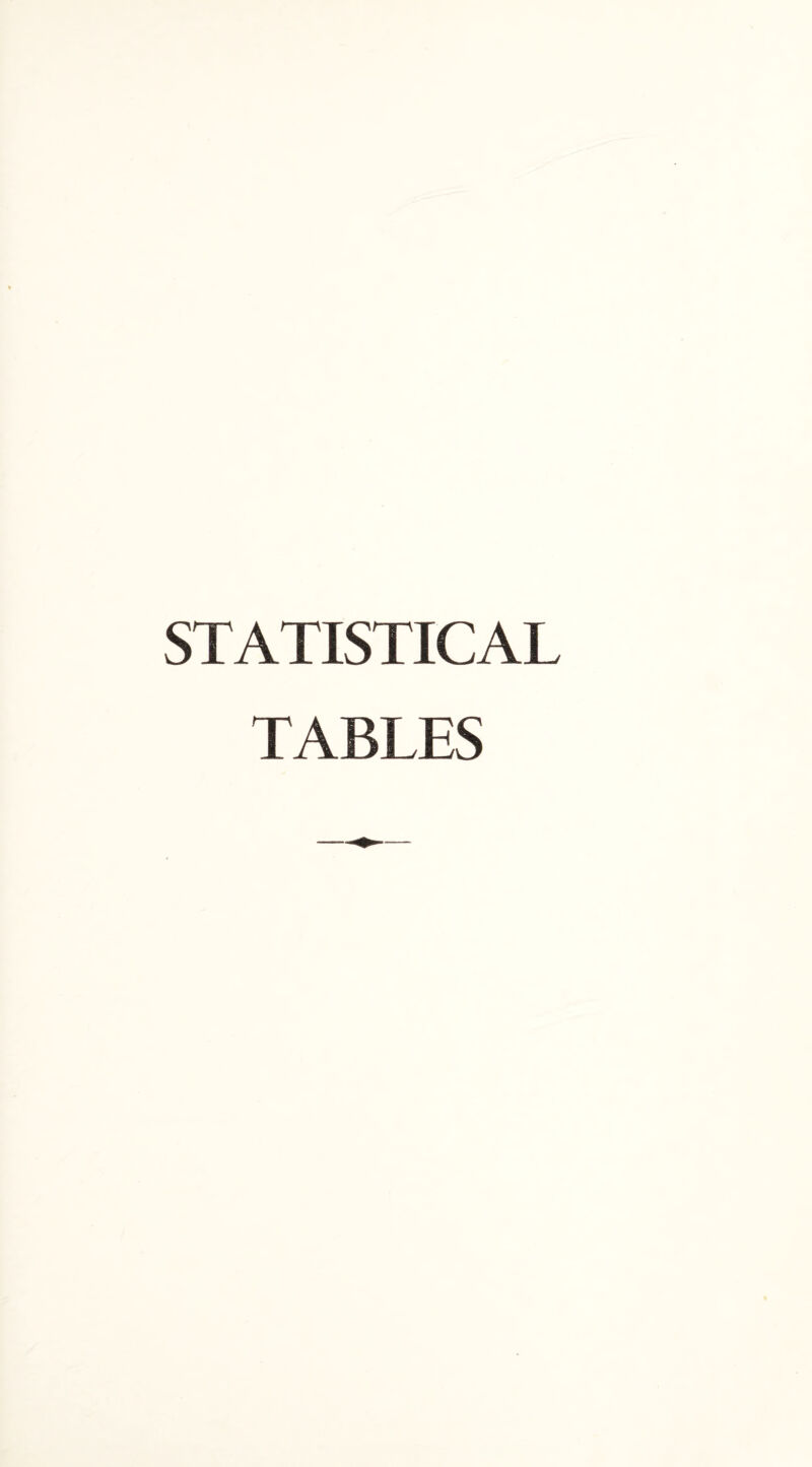 STATISTICAL TABLES