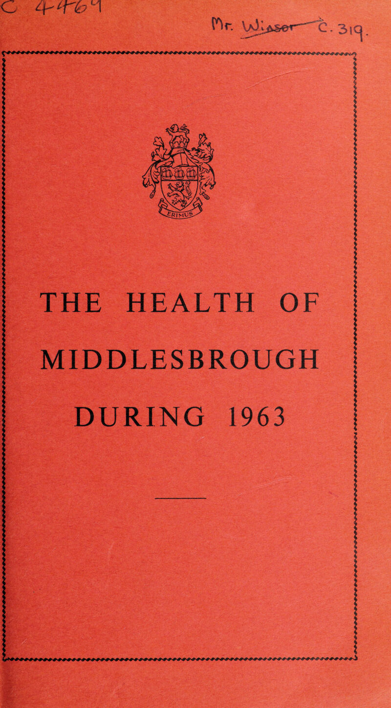 THE HEALTH OF MIDDLESBROUGH DURING 1963