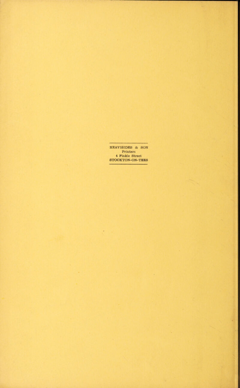 HEAVISIDES & SON Printers 4 Finkle Street STOCKTON-ON-TEES