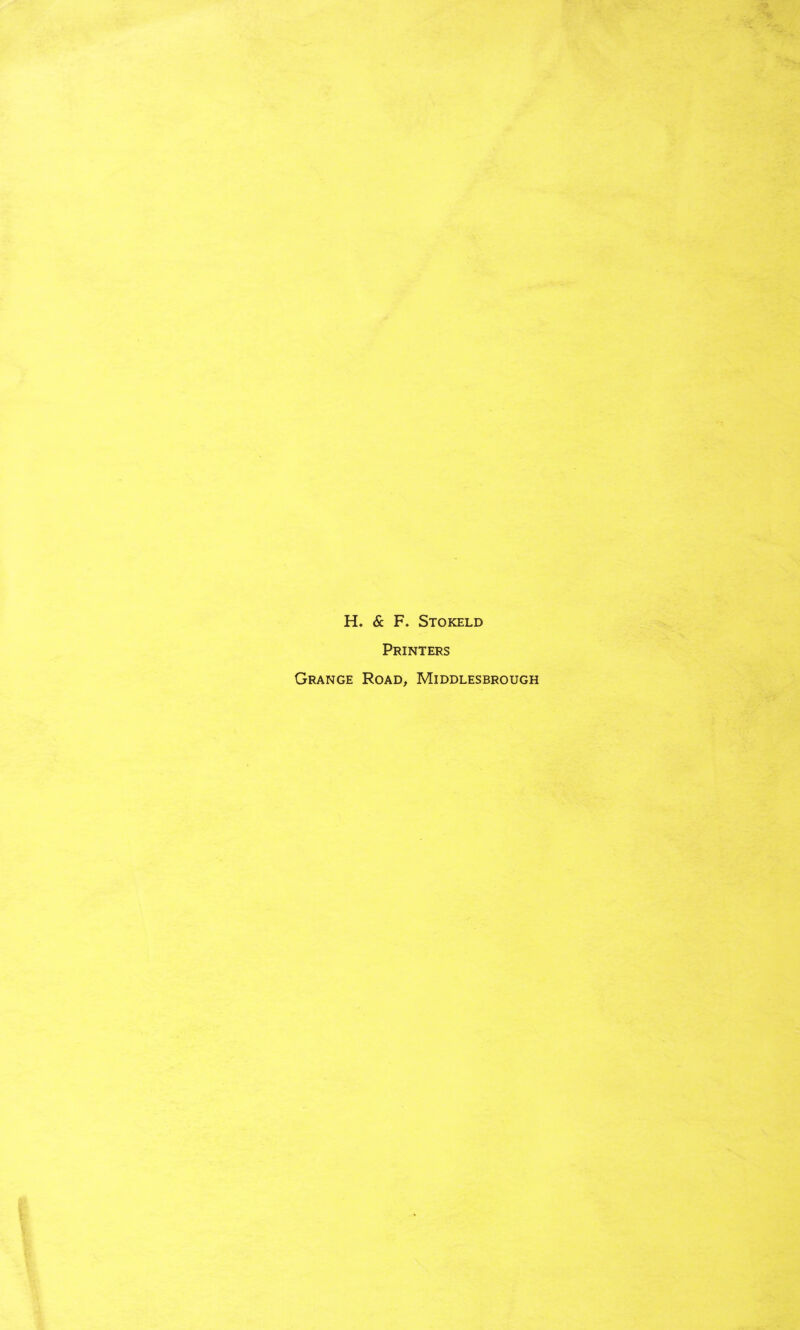 H. & F. Stokeld Printers Grange Road, Middlesbrough
