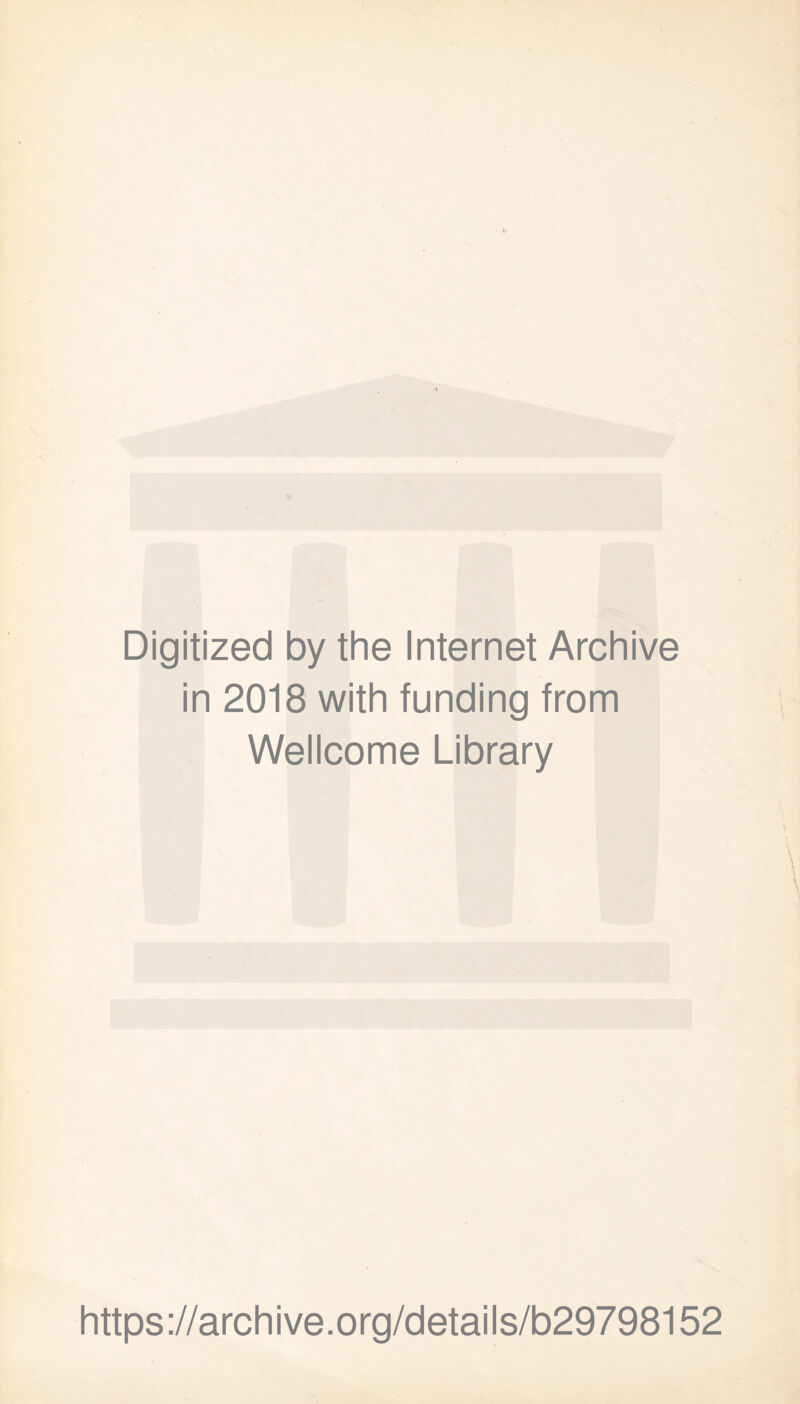 Digitized by the Internet Archive in 2018 with funding from Wellcome Library https://archive.org/details/b29798152