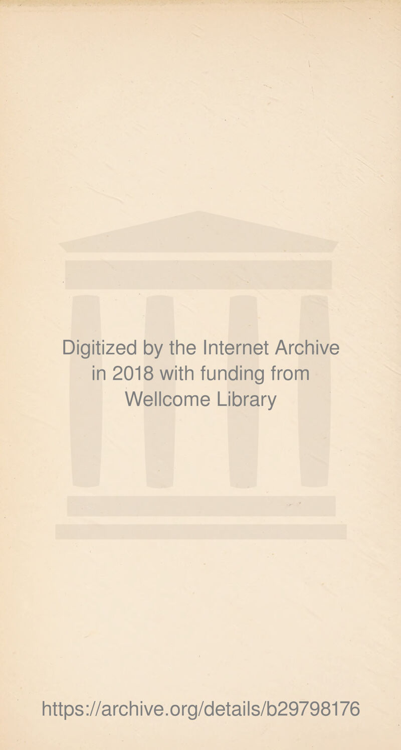 Digitized by the Internet Archive in 2018 with funding from Wellcome Library https://archive.org/details/b29798176