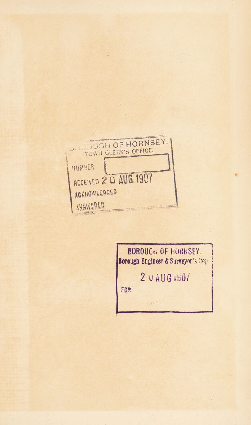 “fowl CLERK’S OFFICE. 1 UUMBER receweo i Q AUG.19C7 t,ci«iavMP«P ISJYY*> BOROUGh OF HORHSEY. i ' loreugli Engineer & Surveyor’s Rep • 2 u AUG ibO/ 1