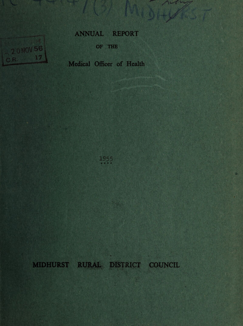 r?;f *• flf ANNUAL REPORT ..2 0 NOV 56 OF THE C.F< 17 Medical Officer of Health ;w' ft;* ?• o LI - ’ ; *V# V/^v . ■ ,;-;s r'sk t: W ,r, ■ -: -.- i-' /••,!,!*>.-.‘v/ *v -i p'- >•&$ ^W*. • *./''V;■:,.. *,fNT• i»S '. • ;,• ’•• .w.’L' -.’fi -Vrv ft kVn'MFiwVftT£Ss-j& -Wh ‘ ..VV: •;■•.:;:/ •*<•„ > LftVfV .;‘i< '-{< • / K-fJzfP' tV - * -• ,*,*’/ ■■, . * ' j V * ' ';jr*g N* ‘, >yf\ * ' .Y Jr i ft * « j ■ - #1 i.el ;l % ' • j ;A