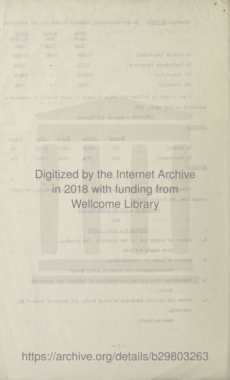 • « ■ >►**** r r :v < L '■ * m- , r;, \ v 4\ f • [A *: Vi no*-* Q- Digitized by the Internet Archive < in 2018 with funding from Wellcome Library L /i \ Id. v ... . *£• 1 d-;:;.. if. •ole' ■ r -'oi' .1. • ■ .cD t(. • nor ,-r?s.-r of' . d o.. o oitoi https://archive.org/details/b29803263