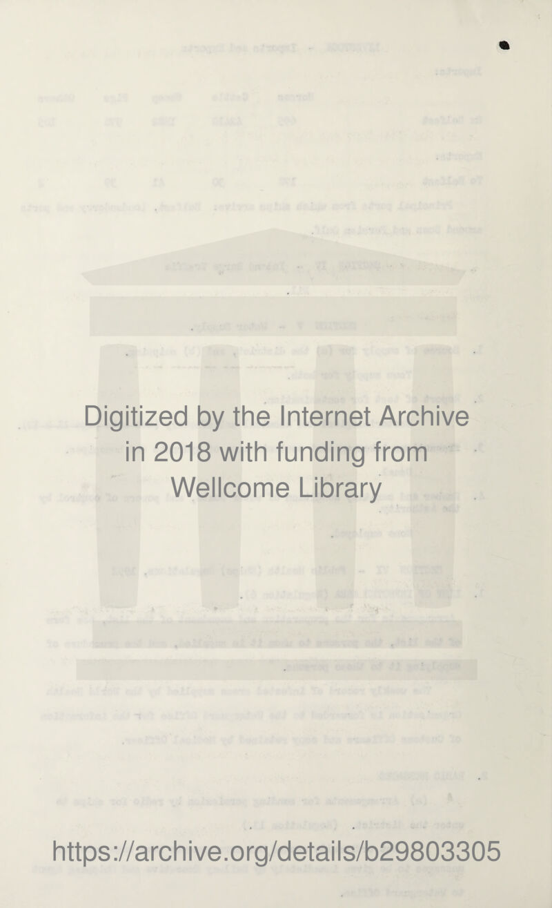 Digitized by the Internet Archive in 2018 with funding from Wellcome Library https://archive.org/details/b29803305