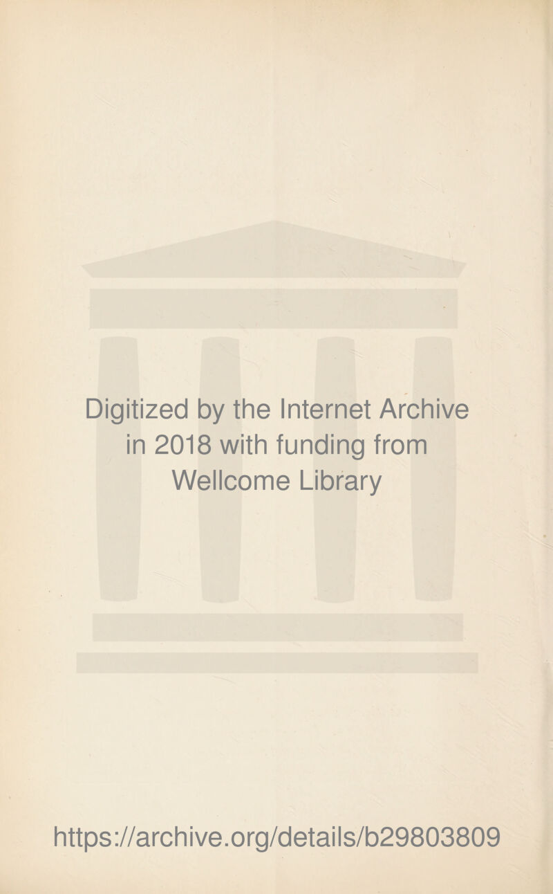 Digitized by the Internet Archive in 2018 with funding from Wellcome Library https://archive.org/details/b29803809