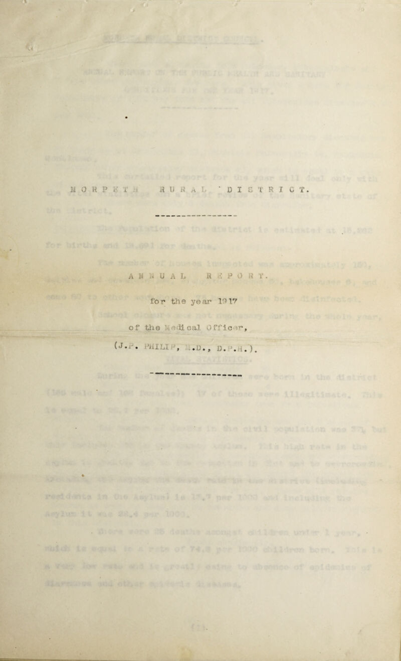 0 i If 0 R PI L h R U H A 1 DISTRICT. A N A U A L fi iS P 0 R T, for* the year 1017 of tlie U e(31 cal 0 ff icer, i'juli >, ..a., d. *. i.).