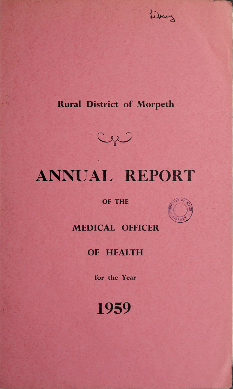V Rural District of Morpeth # ANNUAL REPORT OF HEALTH for the Year 1959