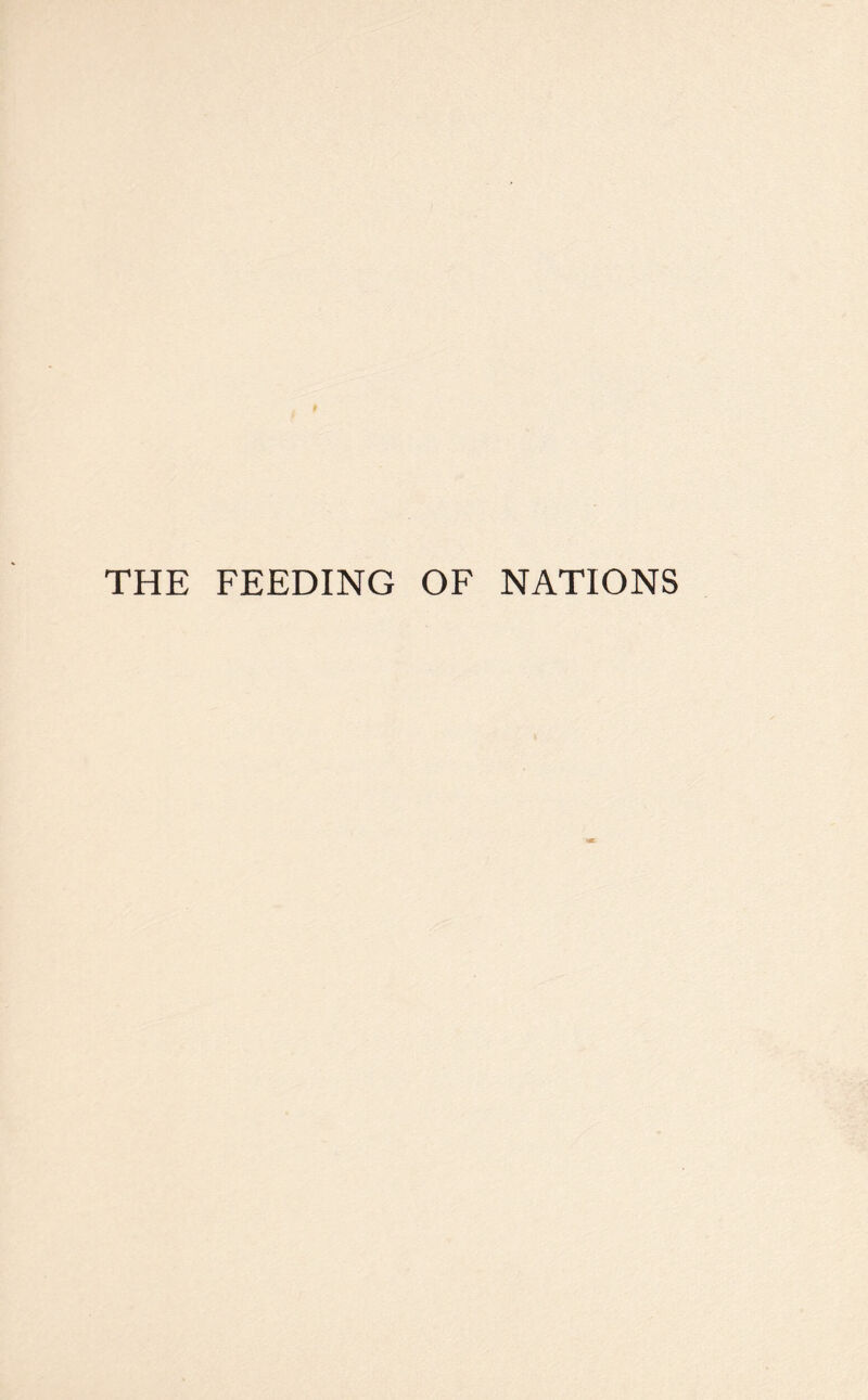 THE FEEDING OF NATIONS