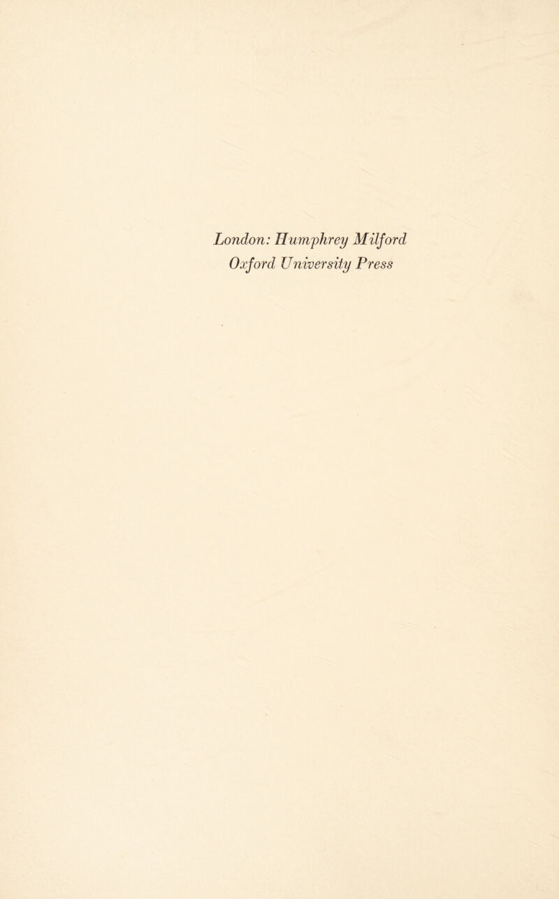 London: Humfhrey Milford Oxford University Press