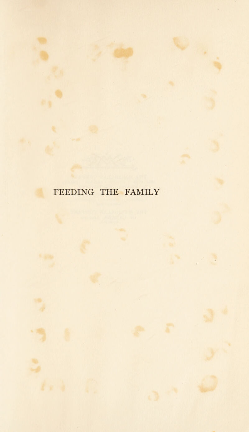 FEEDING THE FAMILY