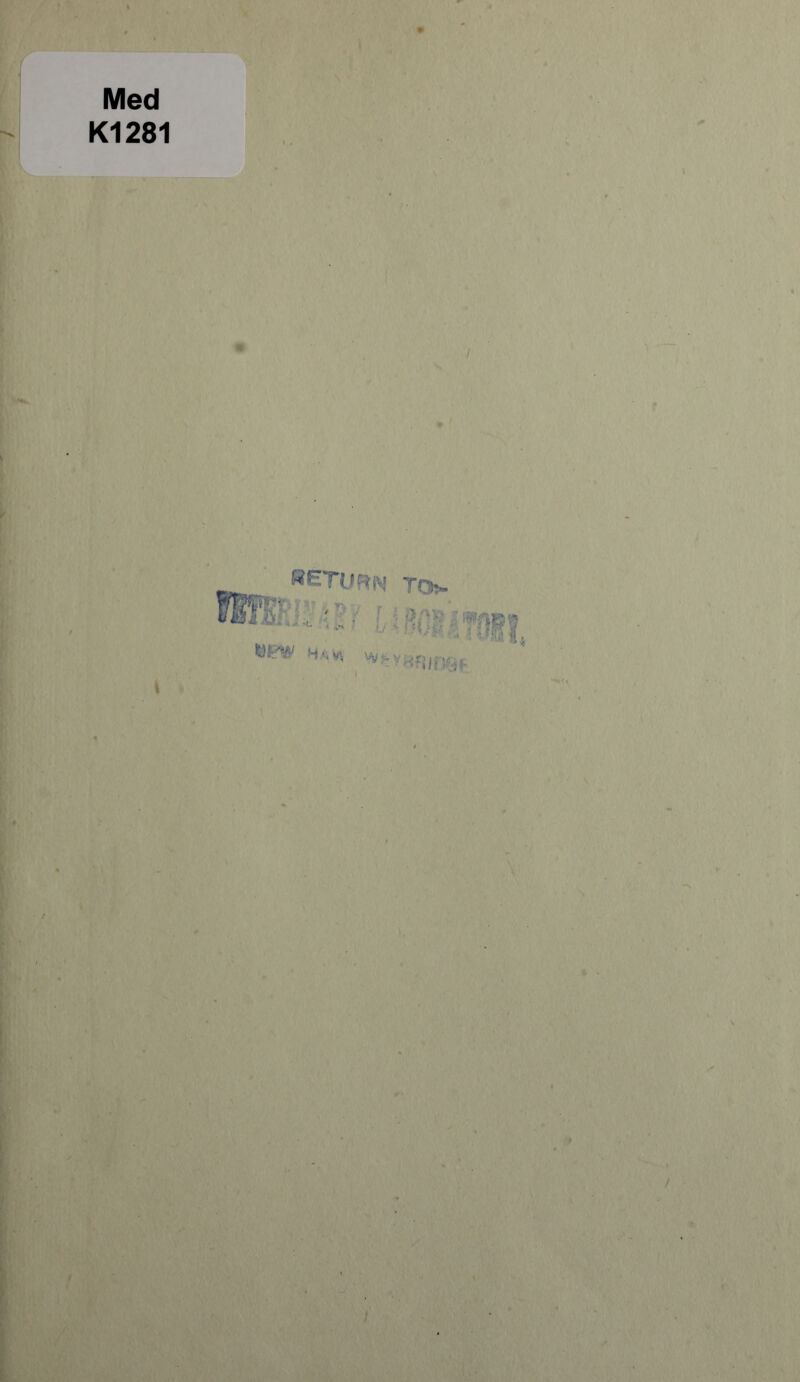 Med K1281 ■f RETURN TO> - • ' - M.‘,v> I*... t t