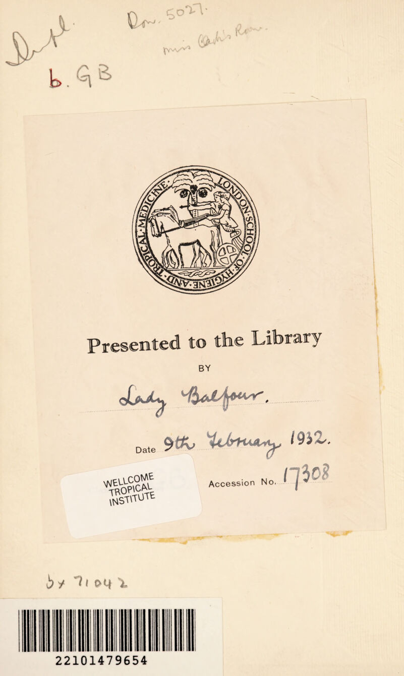 Presented to the Library Date $tt>j %UryuA^, 191%. Iffft Accession No. dr 4HK _*-** 6 y *?i oq J, 22101479654