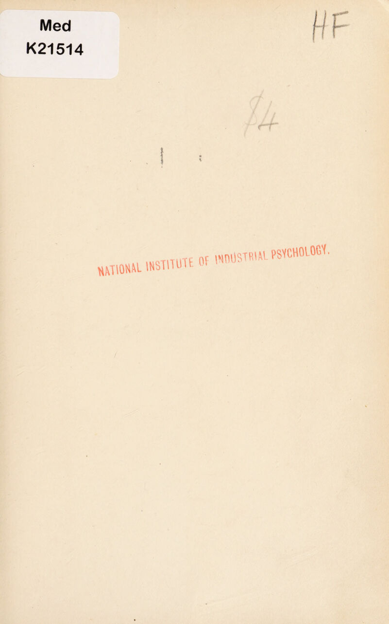 Med K21514 NtflONM INSTH l!'' of wjUstrim. psychology. /