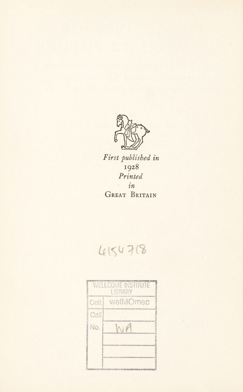 First published in 1928 Printed in Great Britain