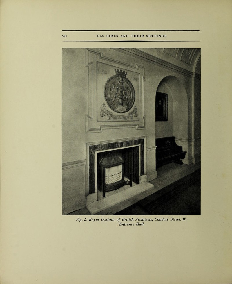 Fig. 5. Royal Institute of British Architects, Conduit Street, JV. , Entrance Hall
