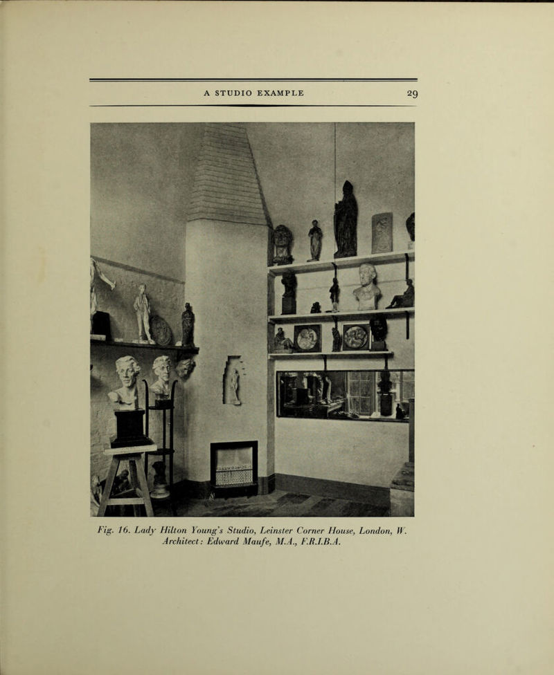 Fig. 16. Lady Hilton Young's Studio, Leinster Corner House, London, W. Architect: Edward Maufe, M.A., F.R.I.B.A.
