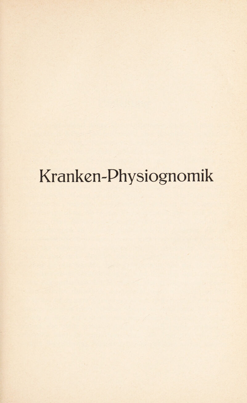 Kranken-Physiognomik