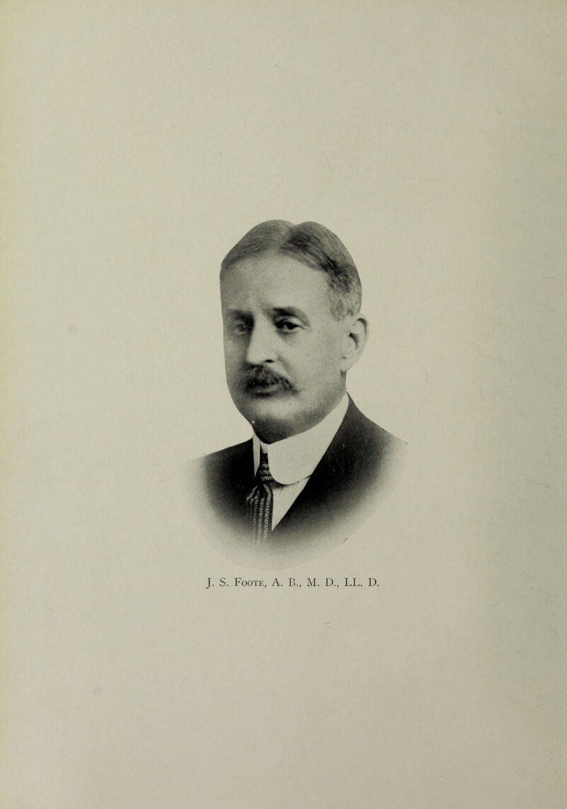 J. S. Foote, A. B., M. D., LL. D.