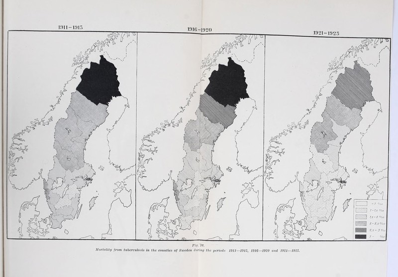 191 1-15)15 1^1 G -1920 1921-1925 Fig. ib. M.. -tv. Mortality from tuberculosis in the counties of Sweden during the periods 1911—1915, 1916—1920 and 1921—1925