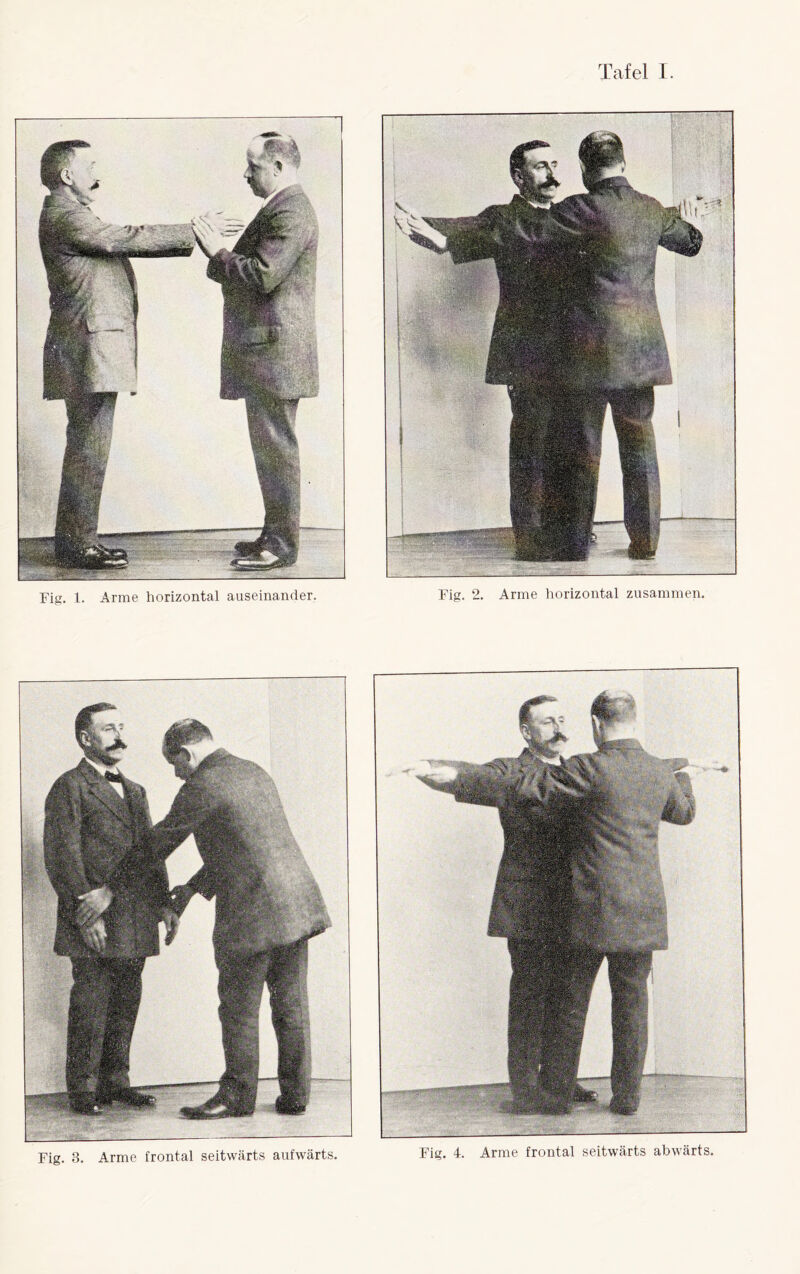 Fig. 1. Arme horizontal auseinander. Fig. 2. Arme horizontal zusammen. Fig. 3. A.rme frontal seitwärts aufwärts. Fig. 4. Arme frontal seitwärts abwärts.