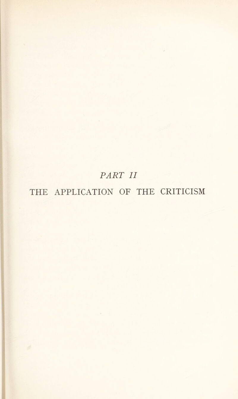 THE APPLICATION OF THE CRITICISM