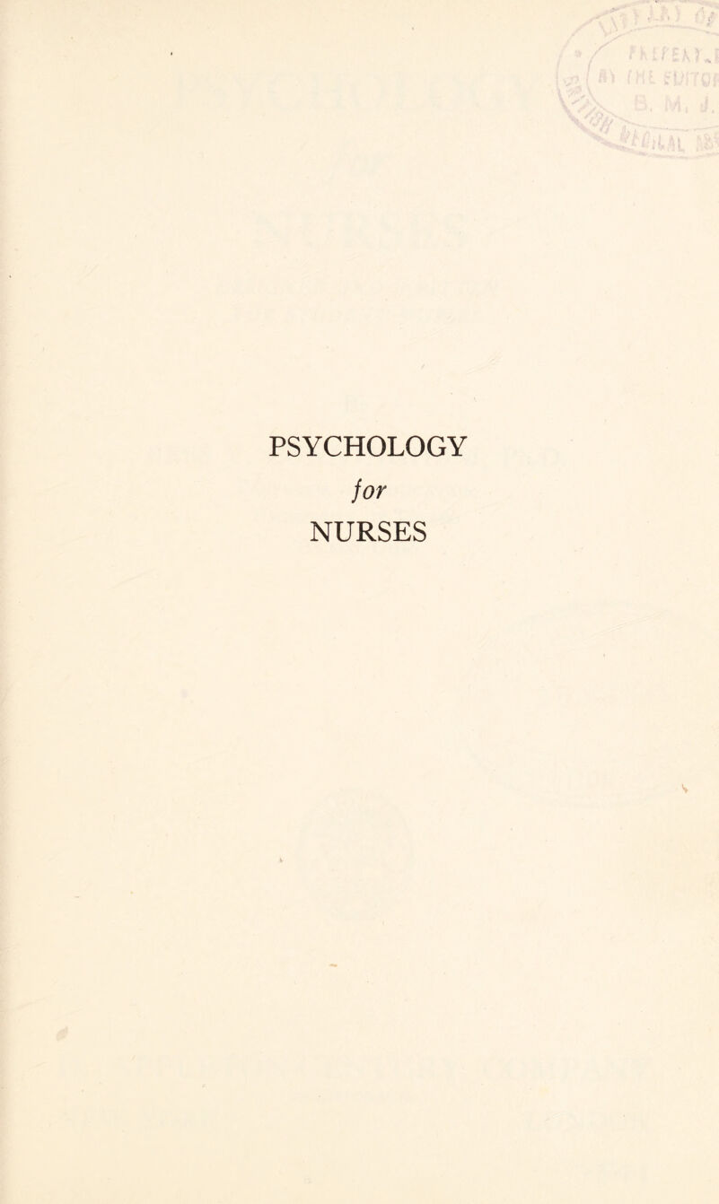 PSYCHOLOGY for NURSES