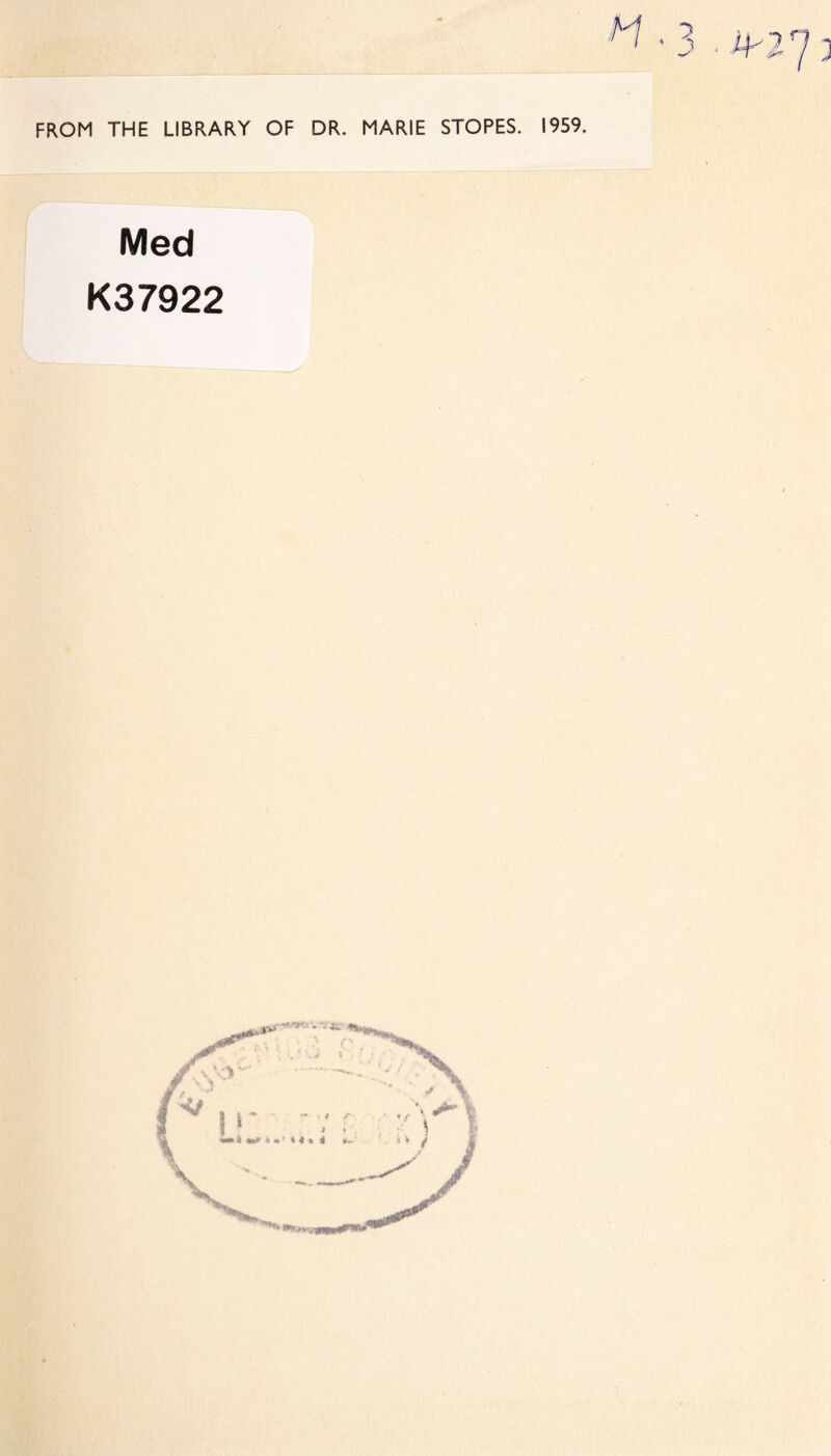 FROM THE LIBRARY OF DR. MARIE STOPES. 1959. Med K37922