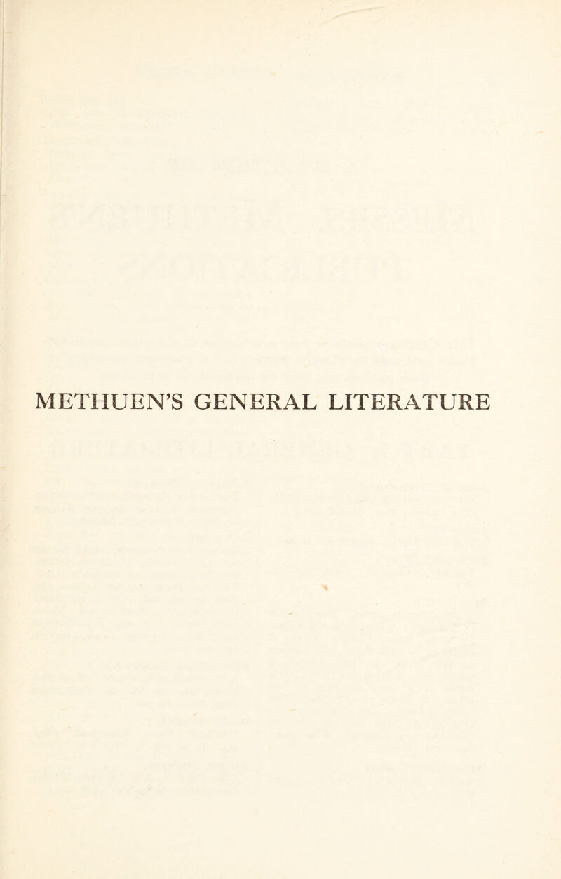 METHUEN’S GENERAL LITERATURE
