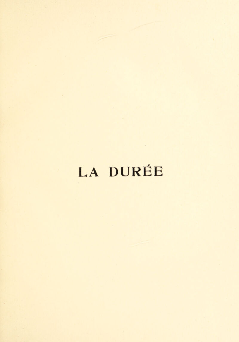 LA DURÉE